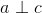 a\perp c