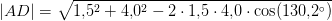 \left | AD \right |=\sqrt{1{,}5^2+4{,}0^2-2\cdot1{,}5\cdot 4{,}0\cdot \cos(130{,}2^\circ) }