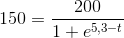 150=\frac{200}{1+e^{5,3-t}}