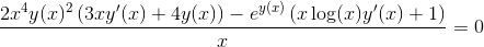 \frac{2 x^4 y(x)^2 \left(3 x y'(x)+4 y(x)\right)-e^{y(x)} \left(x \log (x) y'(x)+1\right)}{x} = 0