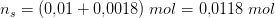 n_s=(0{,}01+0{,}0018)\; mol=0{,}0118\; mol