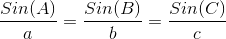 \frac{Sin(A)}{a}=\frac{Sin(B)}{b}=\frac{Sin(C)}{c}