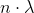 n\cdot \lambda