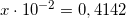 \small x\cdot 10^{-2}=0,4142