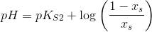 pH=pK_{S2}+\log \left ( \frac{1-x_s}{x_s} \right )