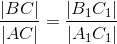 \frac{|BC|}{|AC|}=\frac{|B_1C_1|}{|A_1C_1|}