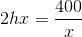 2hx=\frac{400}{x}