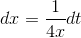 dx=\frac{1}{4x}dt