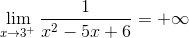 \lim_{x\rightarrow 3^+}\frac{1}{x^2-5x+6}=+\infty