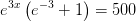 e^{3x}\left ( e^{-3}+1 \right )=500
