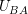 \small U_{BA}