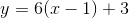 y=6(x-1)+3