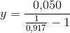 y=\frac{0{,}050}{\frac{1}{0{,}917}-1}