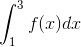 \int_{1}^{3}f(x)dx