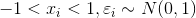 -1<x_i<1, \varepsilon_i \sim N(0,1)