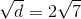 \sqrt{d}=2\sqrt{7}
