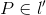 P\in l'