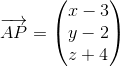 \overrightarrow{AP}=\begin{pmatrix} x-3\\y-2 \\ z+4 \end{pmatrix}