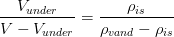 \frac{V_{under}}{V-V_{under}}=\frac{\rho_{is} }{\rho_{vand}- \rho_{is}}