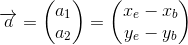 \overrightarrow{a}=\begin{pmatrix} a_1\\ a_2 \end{pmatrix}=\begin{pmatrix} x_e-x_b\\ y_e-y_b \end{pmatrix}