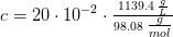 c=20\cdot 10^{-2}\cdot \tfrac{1139{.}4\; \frac{g}{L} }{98{.}08\; \tfrac{g}{mol}}
