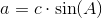 a=c\cdot \sin(A)