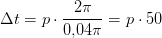 \Delta t=p\cdot \frac{2\pi}{0{,}04\pi}=p\cdot 50