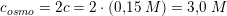 \small c_{osmo}=2c=2\cdot \left ( 0{,}15\; M \right )=3{,}0\; M