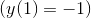 (y(1)=-1)