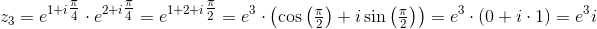 \! \! \! \! \! \! \! \! \! \! z_3=e^{1+i\tfrac{\pi }{4}}\cdot e^{2+i\tfrac{\pi }{4}}=e^{1+2+i\tfrac{\pi }{2}}=e^3\cdot \left ( \cos\left ( \tfrac{\pi }{2} \right ) +i \sin\left ( \tfrac{\pi }{2} \right )\right )=e^3\cdot \left ( 0+i\cdot 1 \right )=e^3i