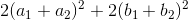 2(a_1+a_2)^2+2(b_1+b_2)^2