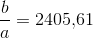 \frac{b}{a}=2405{,}61