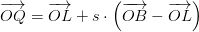 \overrightarrow{OQ}=\overrightarrow{OL}+s\cdot \left ( \overrightarrow{OB}-\overrightarrow{OL} \right )
