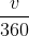 \frac{v}{360}