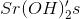 Sr(OH)_2's