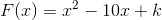 F(x)=x^2-10x+k
