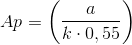 Ap = \left (\frac{a}{k\cdot 0,55} \right )
