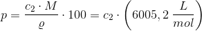 p=\frac{c_2\cdot M}{\varrho }\cdot 100 = c_2\cdot \left ( 6005,2\; \frac{L}{mol} \right )