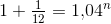 1+\tfrac{1}{12}=1{,}04^n