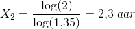 X_2=\frac{\log(2)}{\log(1{,}35)}=2{,}3\;aaår
