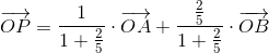 \overrightarrow{OP}=\frac{1}{1+\frac{2}{5}}\cdot \overrightarrow{OA}+\frac{\frac{2}{5}}{1+\frac{2}{5}}\cdot \overrightarrow{OB}