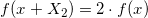 \small f(x+X_2)=2\cdot f(x)