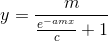 y=\frac{m}{\frac{e^{-amx}}{c}+1}