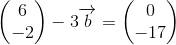 \begin{pmatrix} 6\\-2 \end{pmatrix}-3\overrightarrow{b}=\begin{pmatrix} 0\\-17\end{pmatrix}