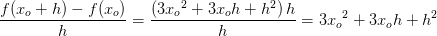 \frac{f(x_o+h)-f(x_o)}{h}=\frac{\left (3{x_o}^2+3{x_o}h+h^2 \right )h}{h}=3{x_o}^2+3{x_o}h+h^2