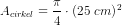A_{cirkel}=\frac{\pi }{4}\cdot (25\; cm)^{\, 2}