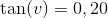 \tan(v)=0,20