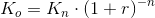 K_o=K_n\cdot \left ( 1+r \right )^{-n}