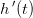h{\, }'(t)