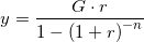 \small y=\frac{G\cdot r}{1-\left ( 1+r \right )^{-n}}